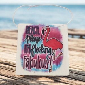 Beach Please I'm Flocking Fabulous Car Air Freshener